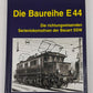 Die Baureihe E 44 Hardcover Book By Brian Rampp EX