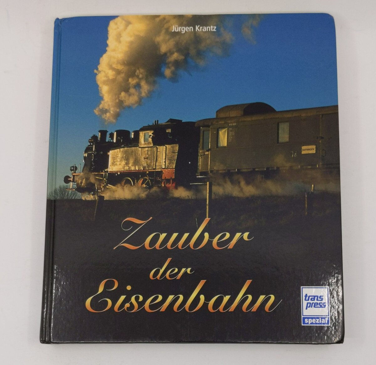 Zauber der Eisenbahn Hardcover Book By Jürgen Krantz EX