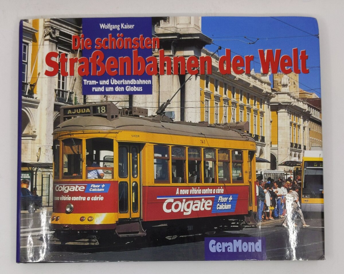 Die schönsten Straßenbahnen der Welt Hardcover Book By Wolfgang Kaiser EX