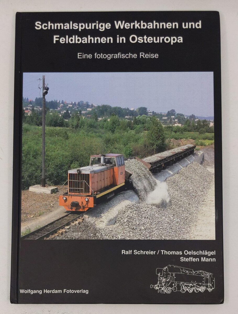 Schmalspurige Werkbahnen und Feldbahnen in Osteuropa Hardcover Book EX
