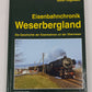 Eisenbahnchronik Weserbergland Hardcover Book By Josef Högemann, Stefan Högemann LN