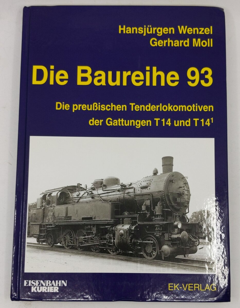 Die Baureihe 93 Hardcover Book By hansjürgen wenzel,  Gerhard Moll LN