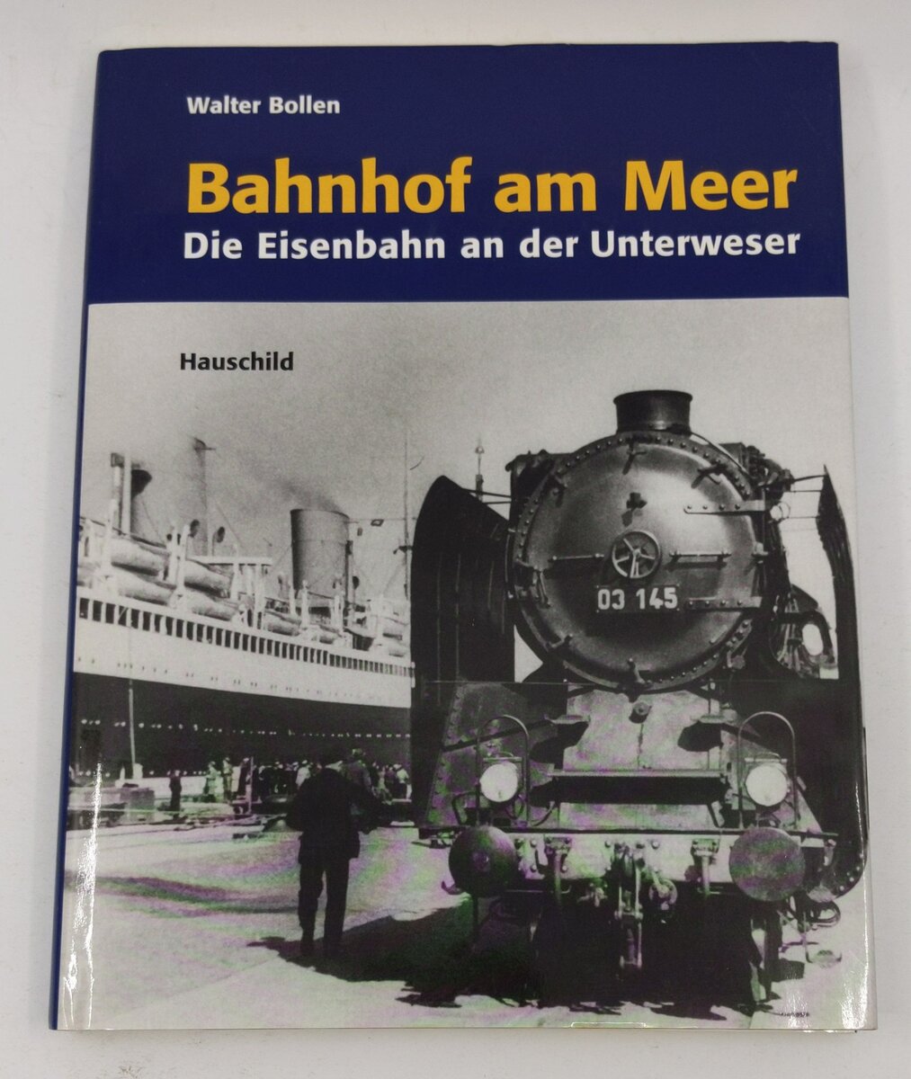 Bahnhof am Meer Hardcover Book By Walter Bollen LN