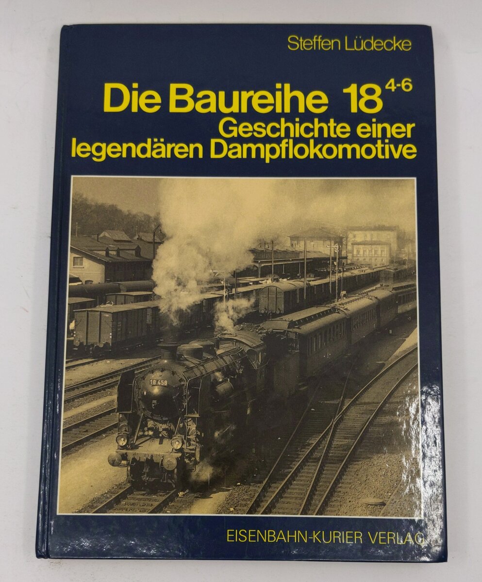 Die Baureihe 18.4-6 Hardcover Book By Steffen Lüdecke LN