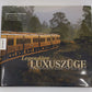Legendäre Luxuszüge Hardcover Book By Jonathan Farren EX