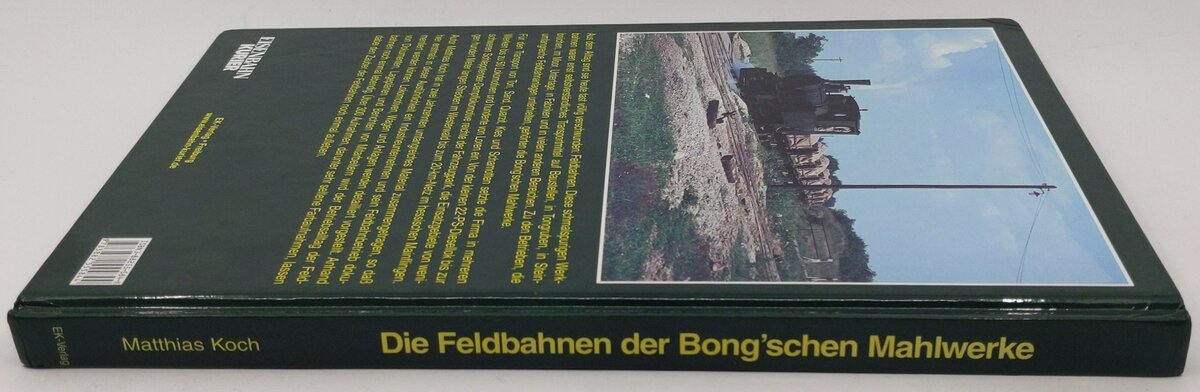 Die Feldbahnen der Bong'schen Mahlwerke Hardcover Book By Matthias Koch LN
