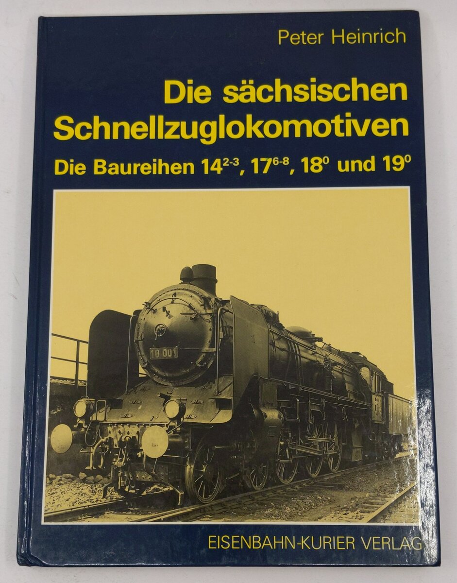 Die sa¨chsischen Schnellzuglokomotiven Hardcover Book By Peter Heinrich LN