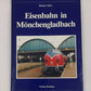 Eisenbahn in Mönchengladbach Hardcover Book By Herbert Marx LN