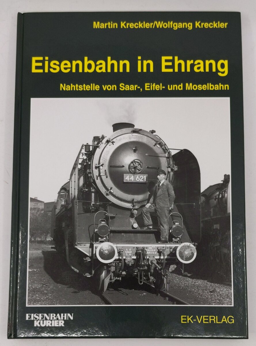 Eisenbahn in Ehrang Hardcover Book By Martin Kreckler, Wolfgang Kreckler LN