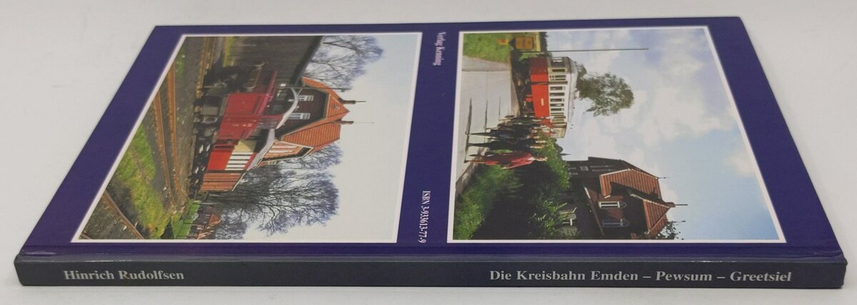 Die Kreisbahn Emden - Pewsum - Greetsiel Hardcover Book By Hinrich Rudolfsen LN
