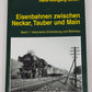 Eisenbahnen zwischen Neckar, Tauber und Main, Bd.1 Hardcover Book Hans W Scharf EX