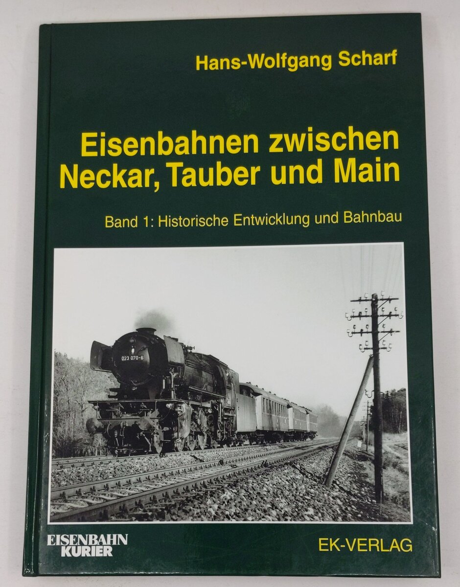 Eisenbahnen zwischen Neckar, Tauber und Main, Bd.1 Hardcover Book Hans W Scharf EX