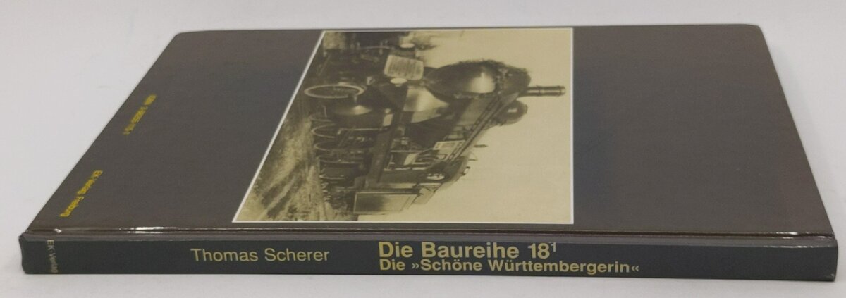 Die Baureihe 18.1 Hardcover Book By Thomas Scherer EX