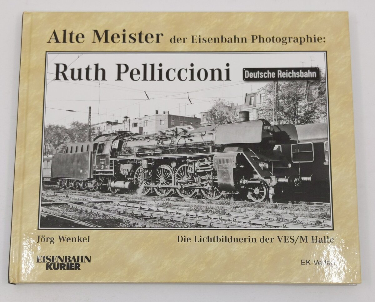 Alte Meister der Eisenbahn-Photographie Hardcover Book By Jörg Wenkel LN