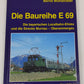 Die Baureihe E 69 Hardcover Book By Bernd Mühlstraáer VG
