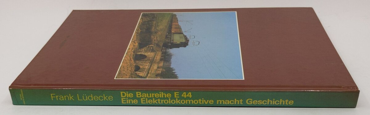 Die Baureihe E 44 Hardcover Book By Frank Lüdecke EX