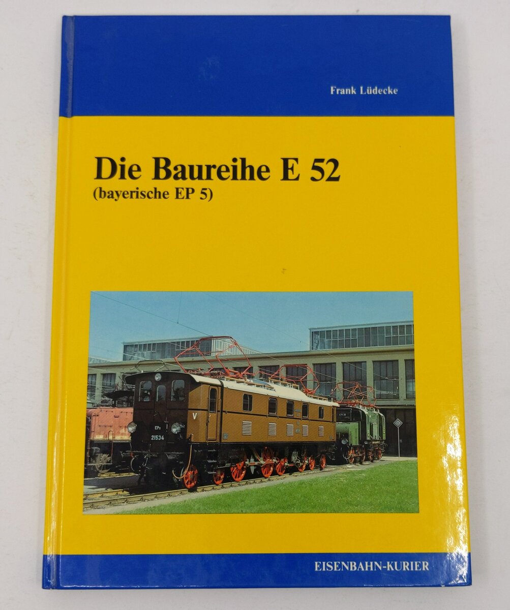 Die Baureihe E 52 Hardcover Book By Frank Lüdecke EX