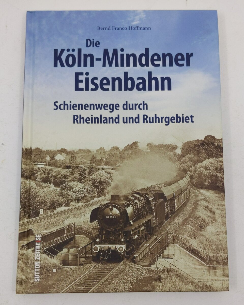 Die Köln-Mindener Eisenbahn Hardcover Book By Bernd Franco Hoffmann LN