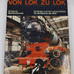Von Lok zu Lok Hardcover Book By Wolfgang Messerschmidt VG
