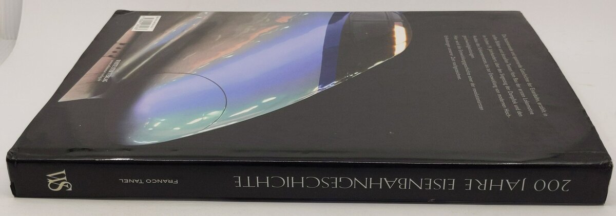 200 Jarhe Eisenbahngeschichte Hardcover Book By Franco Tanel EX