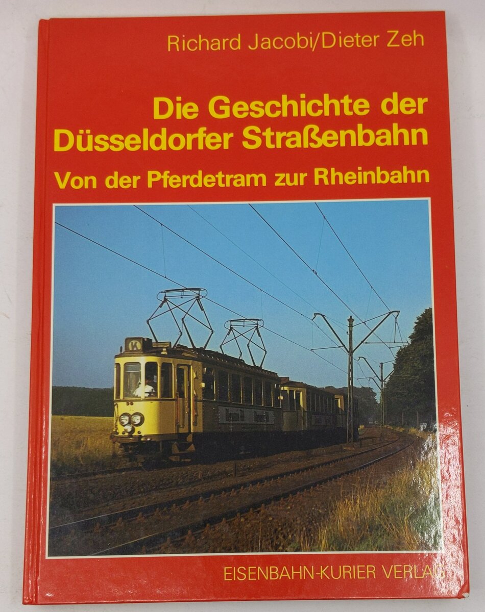 Die Geschichte der Du¨sseldorfer Strassenbahn Hardcover Book By Richard Jacobi EX