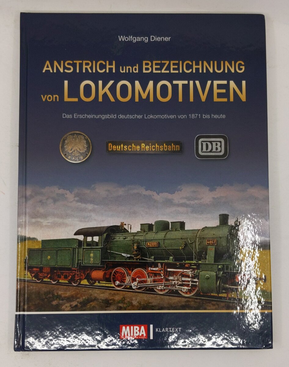 Anstrich und Bezeichnung von Lokomotiven Hardcover Book By Wolfgang Diener LN