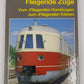 Fliegende Züge Hardcover Book By Heinz R. Kurz LN
