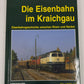 Die Eisenbahn im Kraichgau Hardcover Book By Hans-Wolfgang Scharf LN