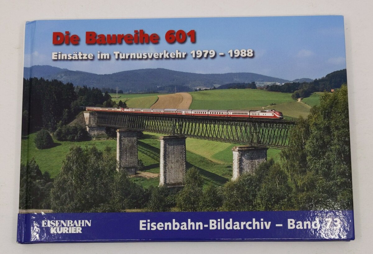 Die Baureihe 601: Einsätze im Turnusverkehr 1979 - 1988 Hardcover Book LN