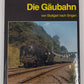 Die Ga¨ubahn von Stuttgart nach Singen Hardcover Book By Hans-Wolfgang Scharf EX