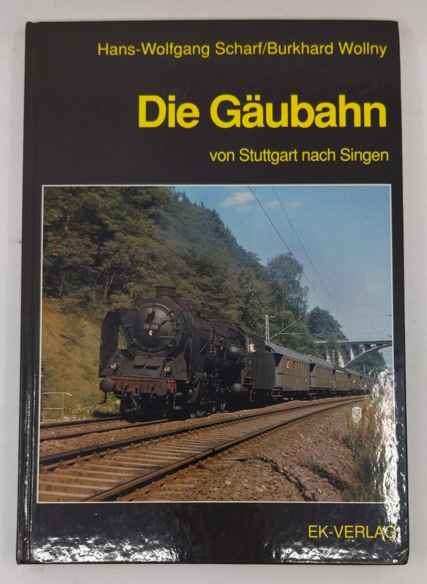 Die Ga¨ubahn von Stuttgart nach Singen Hardcover Book By Hans-Wolfgang Scharf EX