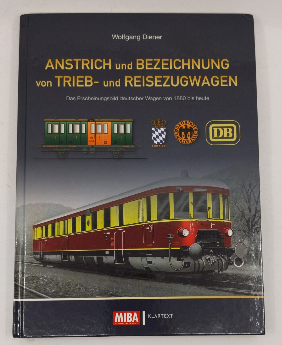 Anstrich und Bezeichnung von Trieb- und Reisezugwagen Hardcover Wolfgang Diener EX