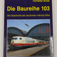 Die Baureihe 103 Hardcover Book By Christian Ernst EX