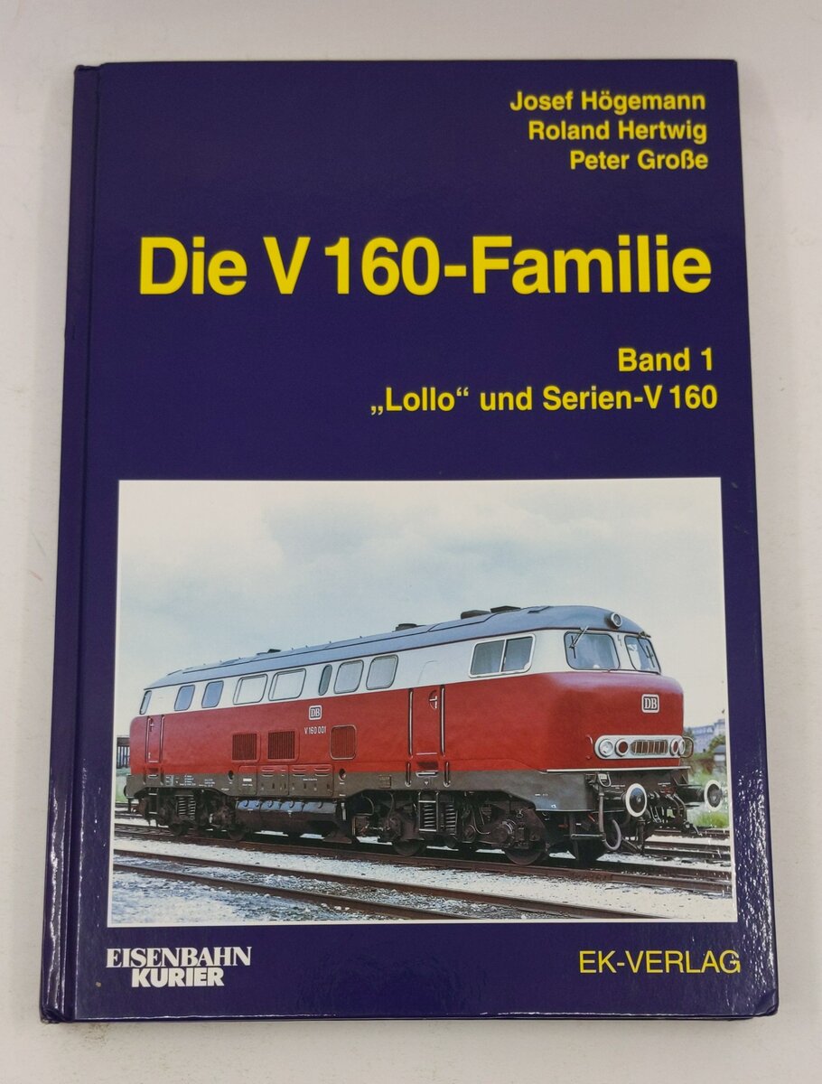 Die V 160-Familie 01 Hardcover By Josef Högemann, Roland Hertwig, Peter Große EX