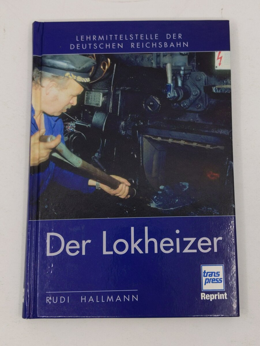 Der Lokheizer Hardcover Book By Rudi Hallmann EX