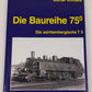 Die Baureihe 75.0 Hardcover Book By Werner Willhaus EX