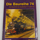 Die Baureihe 74 Hardcover Book By Juergen-Ulrich; Wenzel Ebel EX