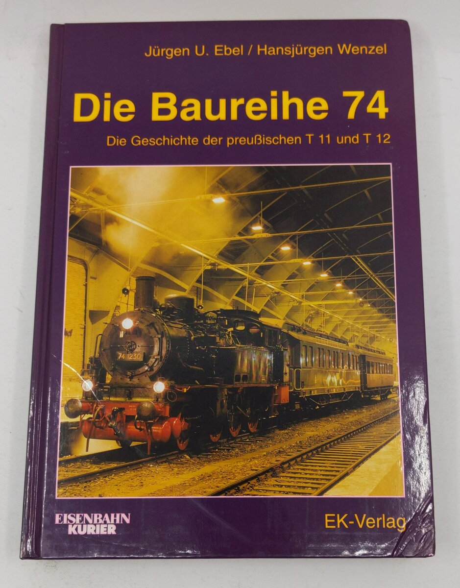 Die Baureihe 74 Hardcover Book By Juergen-Ulrich; Wenzel Ebel EX