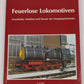 Feuerlose Lokomotiven Hardcover Book By Karl Pokschewinski EX