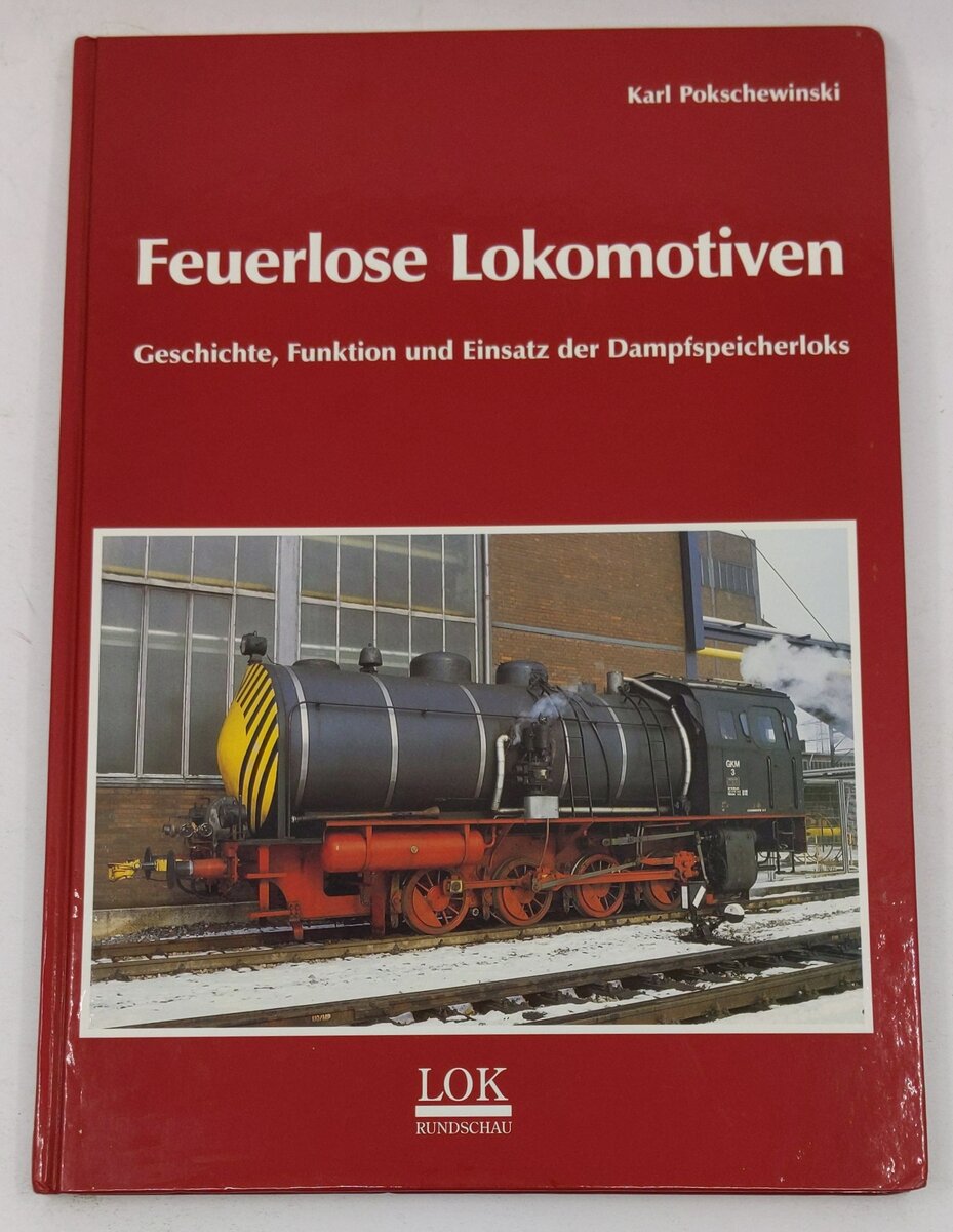 Feuerlose Lokomotiven Hardcover Book By Karl Pokschewinski EX