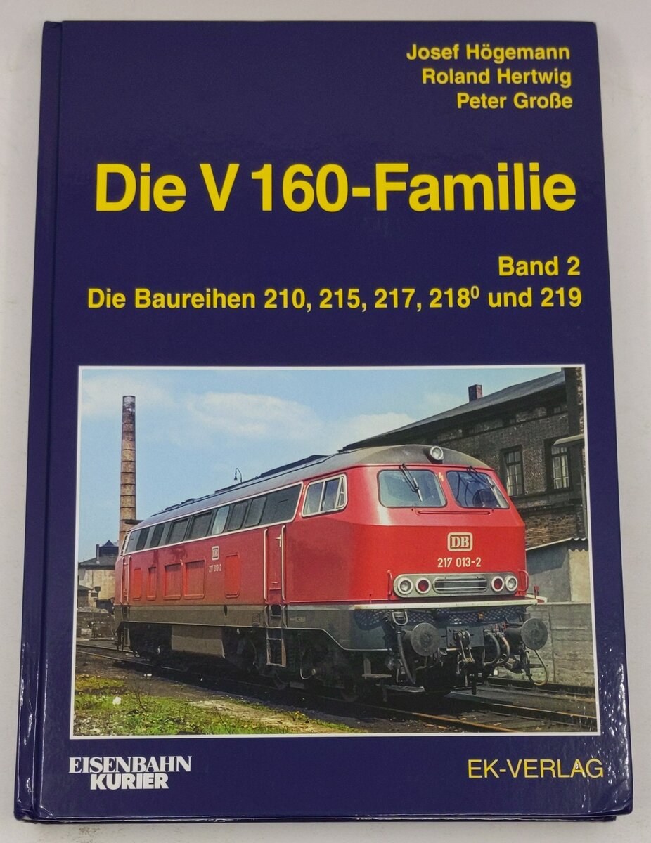 Die V 160-Familie 02 Hardcover Book Josef Högemann, Roland Hertwig, Peter Große EX