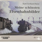 Meine schönsten Eisenbahnbilder Hardcover Book By Karl Gerhard Baur EX