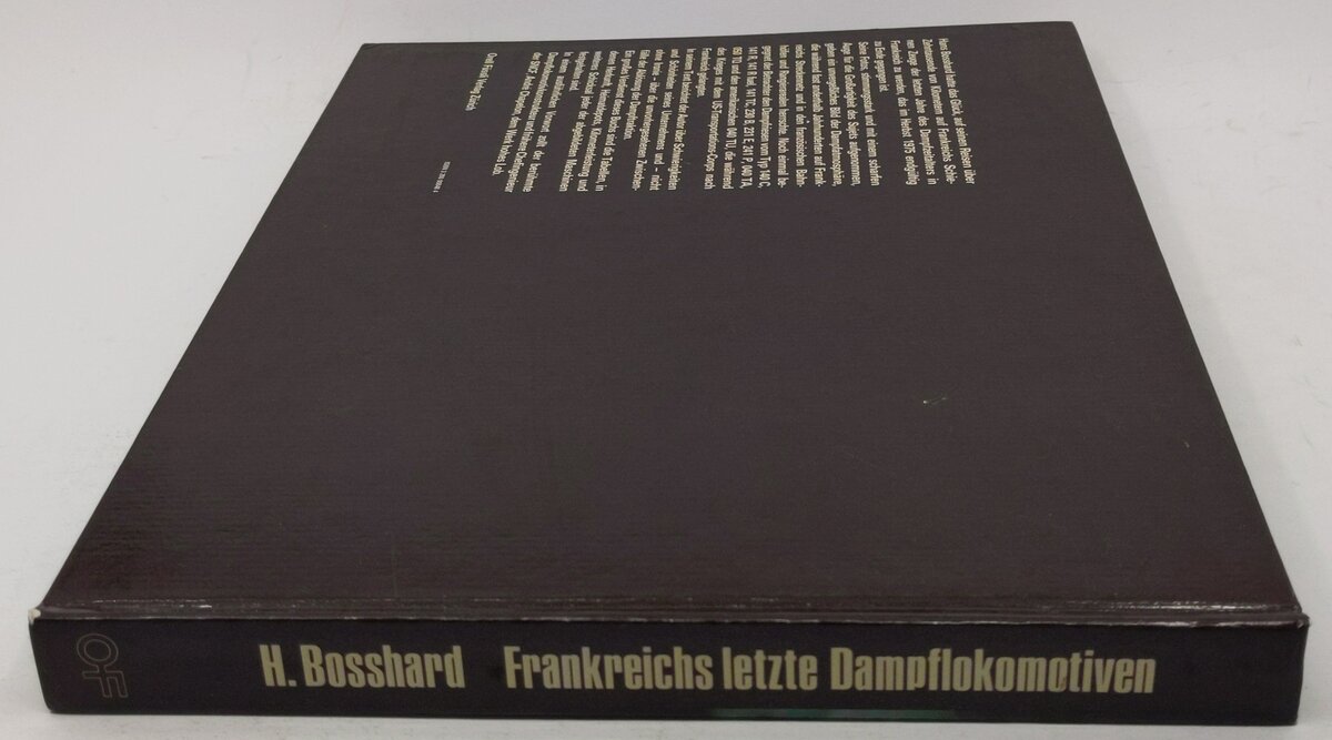 Frankreichs letzte Dampflokomotiven Hardcover Book By Hans Bosshard EX