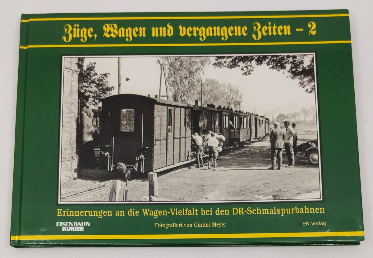 Züge, Wagen und vergangene Zeiten 02 Hardcover Book By Günter Meyer EX