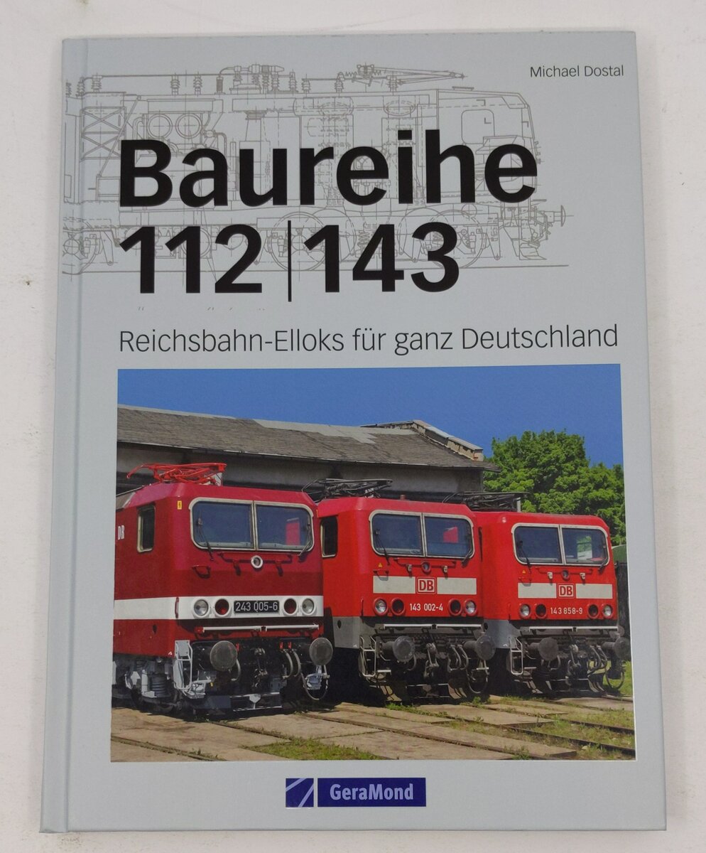 Baureihe 112/143 Hardcover Book By Michael Dostal LN