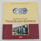 TEE Die Geschichte des Trans-Europ-Express Hardcover Book LN
