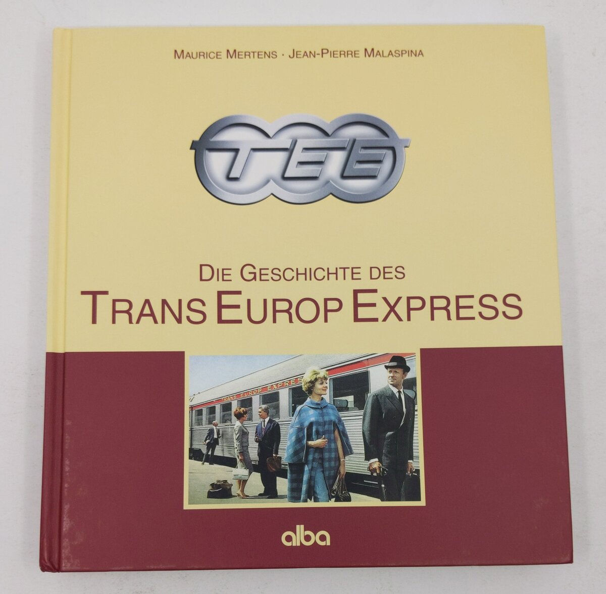 TEE Die Geschichte des Trans-Europ-Express Hardcover Book LN
