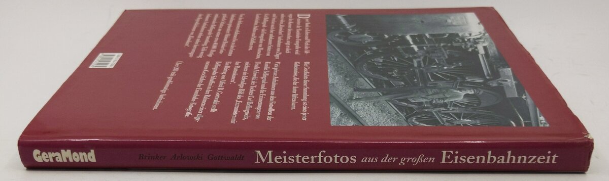 Meisterfotos aus der großen Eisenbahnzeit  Hardcover Book By Helmut Brinker EX