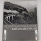 Aus den Anfängen der Rhätischen Bahn Hardcover Book Iso Camartin, Peter Pfeiffer EX