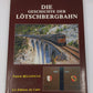 Die Geschichte der Lötschbergbahn Hardcover Book By Patrick Belloncle EX